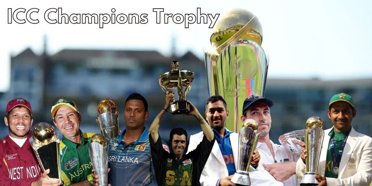 ICC Champions Trophy 2025: from past to present